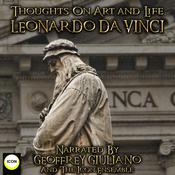 Thoughts On Art and Life by  Leonardo Da Vinci audiobook