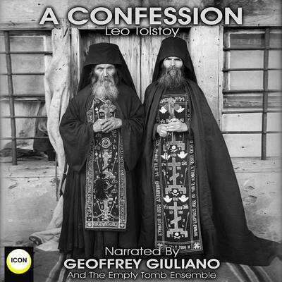 A Confession by Leo Tolstoy audiobook