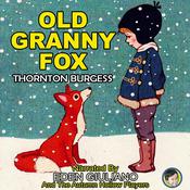 Old Granny Fox by  Thornton Burgess audiobook