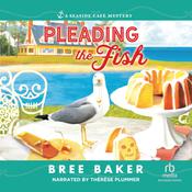 Pleading the Fish by  Bree Baker audiobook