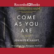 Come as You Are by  Jennifer Haupt audiobook