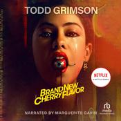 Brand New Cherry Flavor by  Todd Grimson audiobook