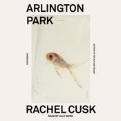 Arlington Park by  Rachel Cusk audiobook