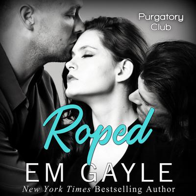 Roped by E.M. Gayle audiobook