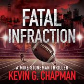 Fatal Infraction by  Kevin G. Chapman audiobook
