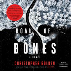 Road of Bones by Christopher Golden audiobook