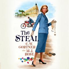 The Steal by C. W. Gortner audiobook