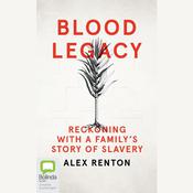 Blood Legacy by  Alex Renton audiobook