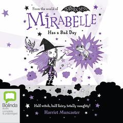 Mirabelle Has a Bad Day by Harriet Muncaster audiobook