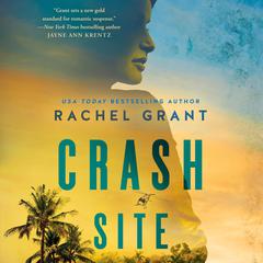 Crash Site by Rachel Grant audiobook