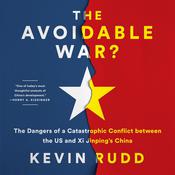 The Avoidable War by  Kevin Rudd audiobook