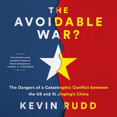 The Avoidable War by Kevin Rudd audiobook