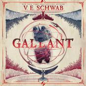 Gallant by  V. E. Schwab audiobook