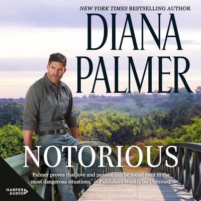 Notorious by Diana Palmer audiobook