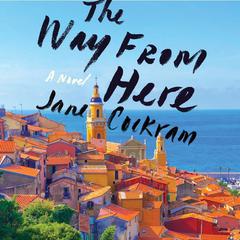 The Way from Here by Jane Cockram audiobook