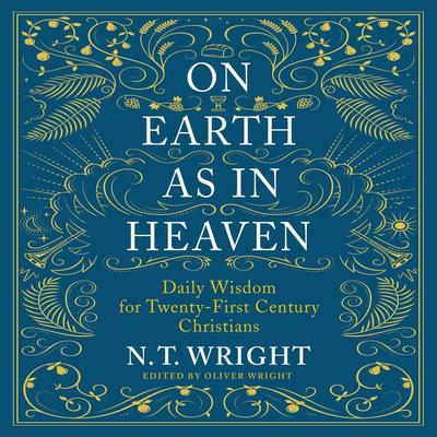 On Earth as in Heaven by N. T. Wright audiobook