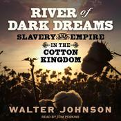 River of Dark Dreams by  Walter Johnson audiobook