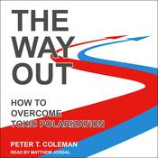 The Way Out by  Peter T. Coleman audiobook