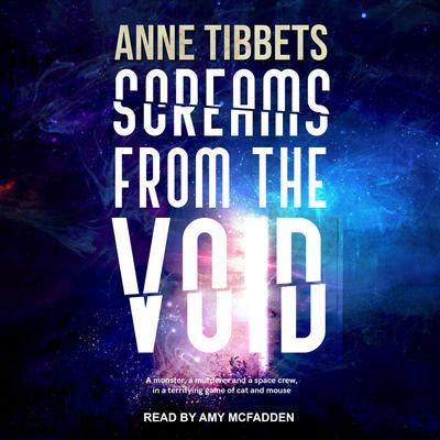 Screams From the Void by Anne Tibbets audiobook
