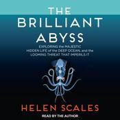 The Brilliant Abyss by  Helen Scales audiobook