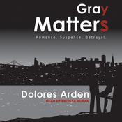 Gray Matters by  Dolores Arden audiobook