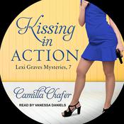 Kissing in Action by  Camilla Chafer audiobook
