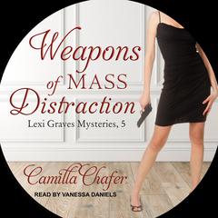 Weapons of Mass Distraction by Camilla Chafer audiobook
