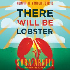 There Will Be Lobster by Sara Arnell audiobook