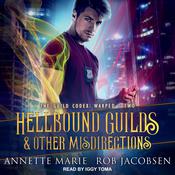 Hellbound Guilds & Other Misdirections by  Rob Jacobsen audiobook