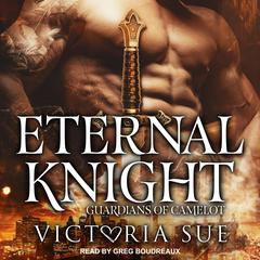 Eternal Knight by Victoria Sue audiobook