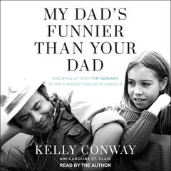 My Dad's Funnier Than Your Dad by Kelly Conway audiobook