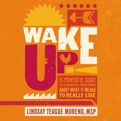 Wake Up! by Lindsay Teague Moreno audiobook