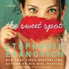 The Sweet Spot by Stephanie Evanovich audiobook