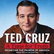 A Time for Truth by  Ted Cruz audiobook