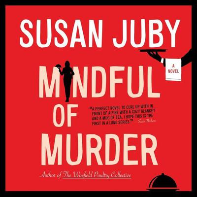 Mindful of Murder by Susan Juby audiobook