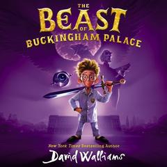 The Beast of Buckingham Palace by David Walliams audiobook