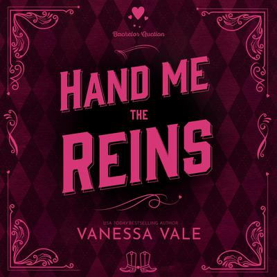Hand Me the Reins by Vanessa Vale audiobook