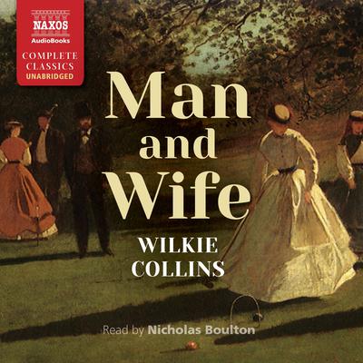Man and Wife by Wilkie Collins audiobook
