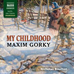 My Childhood by Maxim Gorky audiobook
