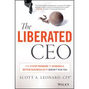 The Liberated CEO by  Scott A. Leonard audiobook