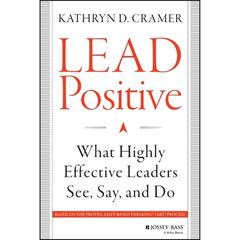 Lead Positive by Kathryn D. Cramer audiobook