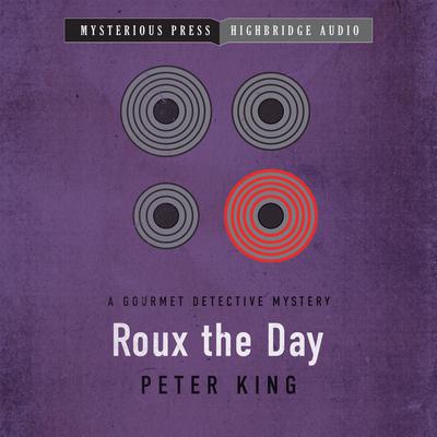 Roux the Day by Peter King audiobook