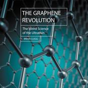 The Graphene Revolution by  Brian Clegg audiobook