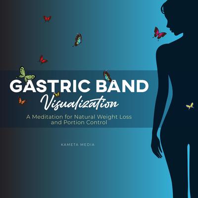 Gastric Band Visualization by Kameta Media audiobook