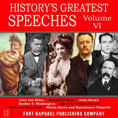 History's Greatest Speeches - Vol. VI by Cato the Elder audiobook