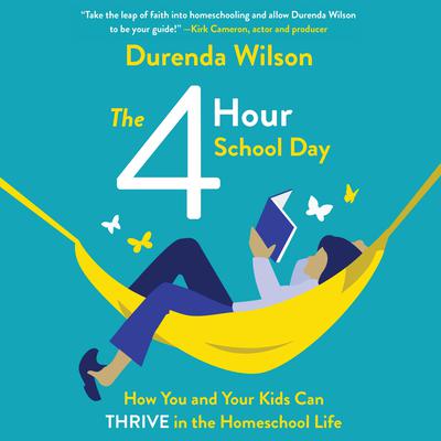 The Four-Hour School Day by Durenda Wilson audiobook
