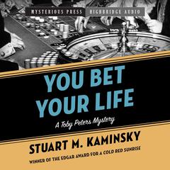 You Bet Your Life by Stuart M. Kaminsky audiobook