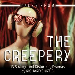 Tales from the Creepery by Richard Curtis audiobook