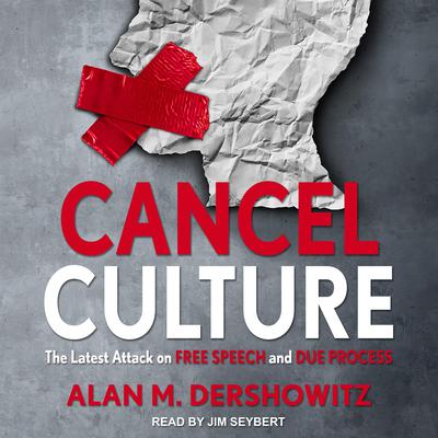 Cancel Culture by Alan M. Dershowitz audiobook