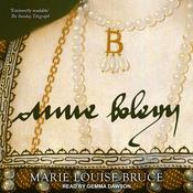 Anne Boleyn by  Marie Louise Bruce audiobook